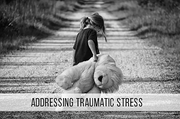 Addressing Traumatic Stress